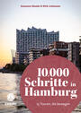 Cover: Susanne Baade & Dirk Lehmann 10.000 Schritte in Hamburg - 15 Touren, die bewegen