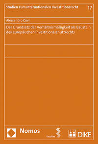 Der Grundsatz der Verhältnismäßigkeit als Baustein des europäischen Investitionsschutzrechts