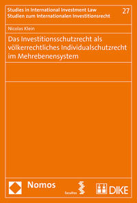 Das Investitionsschutzrecht als völkerrechtliches Individualrecht im Mehrebenensystem