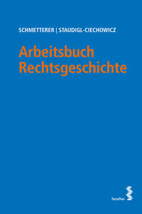 Arbeitsbuch Rechtsgeschichte