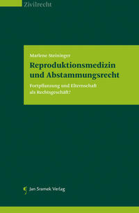 Reproduktionsmedizin und Abstammungsrecht