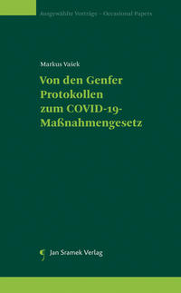 Von den Genfer Protokollen zum COVID‑19‑Maßnahmengesetz