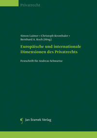 Europäische und internationale Dimensionen des Privatrechts