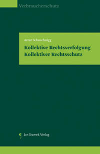 Kollektive Rechtsverfolgung • Kollektiver Rechtsschutz