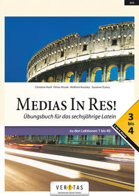 Medias In Res! L6. 3-4 Übungsbuch für das sechsjährige Latein