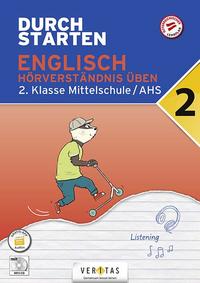 Durchstarten Englisch 2. Klasse Mittelschule/AHS Hörverständnis üben (mit Audio-CD)