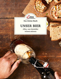 Das kleine Buch: Unser Bier