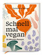 Cover: Katharina Seiser Schnell mal vegan