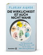 Cover: Florian Aigner Die Wirklichkeit ist auch nicht wahr - die faszinierende Physik der Sinne – und wie sie unsere Wahrnehmung bestimmt