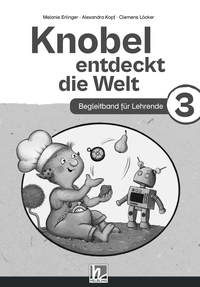 Cover-Abbildung für Knobel entdeckt die Welt 3 (Lehrplan 2023) | Begleitband (99999---978-3-7113-0659-3)