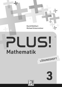 Cover-Abbildung für PLUS! 3 (Lehrplan 2023) | Lösungsheft (Softcover/Paperback) (99999---978-3-7113-0720-0)
