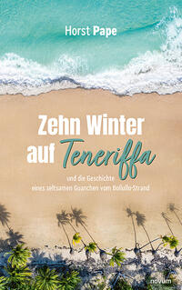 Zehn Winter auf Teneriffa