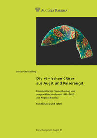 Die römischen Gläser aus Augst und Kaiseraugst