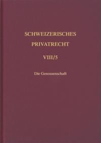 Bd. VIII/5: Handelsrecht. Die Genossenschaft