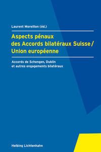 Aspects pénaux des Accords bilatéraux Suisse/Union européenne