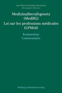 Medizinalberufegesetz (MedBG) / Loi sur les professions médicales (LPMéd)