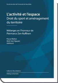 L’activité et l’espace - Droit du sport et aménagement du territoire