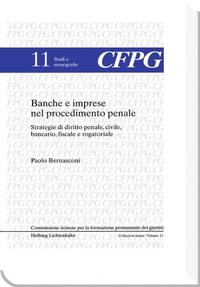 Banche e imprese nel procedimento penale