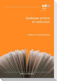 Quelques actions en exécution