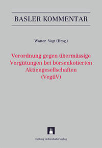 Kommentar zur Verordnung gegen übermässige Vergütungen bei börsenkotierten Aktiengesellschaften (VegüV)