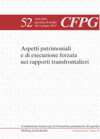 Aspetti patrimoniali e di esecuzione forzata nei rapporti transfrontalieri