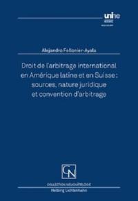 Droit de l’arbitrage international en Amérique latine et en Suisse