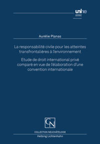 La responsabilité civile pour les atteintes transfrontalières à l'environnement