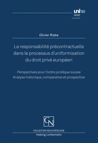 La responsabilité précontractuelle dans le processus d’uniformisation du droit privé européen