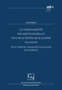 La responsabilité des administrateurs hors de la faillite de la société anonyme