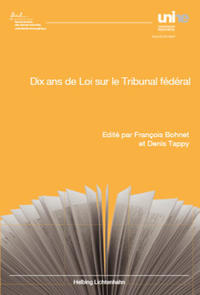 Dix ans de Loi sur le Tribunal fédéral