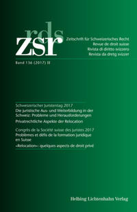 ZSR Band 136 (2017) II - Schweizerischer Juristentag 2017 / Congrès de la Société suisse des Juristes 2017