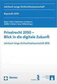 Privatrecht 2050 - Blick in die (digitale) Zukunft