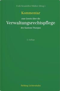 Kommentar zum Gesetz über die Verwaltungsrechtspflege des Kantons Thurgau