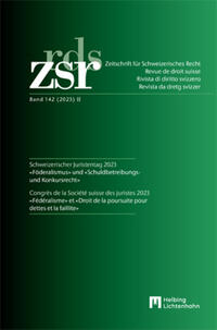 ZSR Band 142 (2023) II - Schweizerischer Juristentag 2023 / Congrès de la Société suisse des Juristes 2023