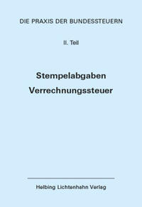 Die Praxis der Bundessteuern: Teil II EL 76