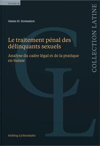 Le traitement pénal des délinquants sexuels