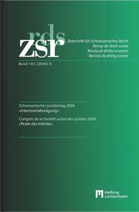 ZSR Band 143 (2024) II - Schweizerischer Juristentag 2024 / Congrès de la Société suisse des Juristes 2024