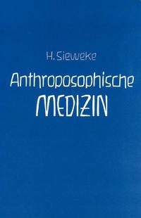 Anthroposophische Medizin – Teil II