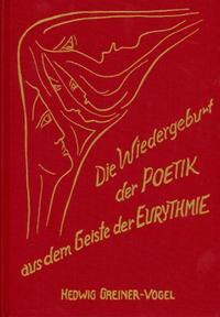 Die Wiedergeburt der Poetik aus dem Geiste der Eurythmie