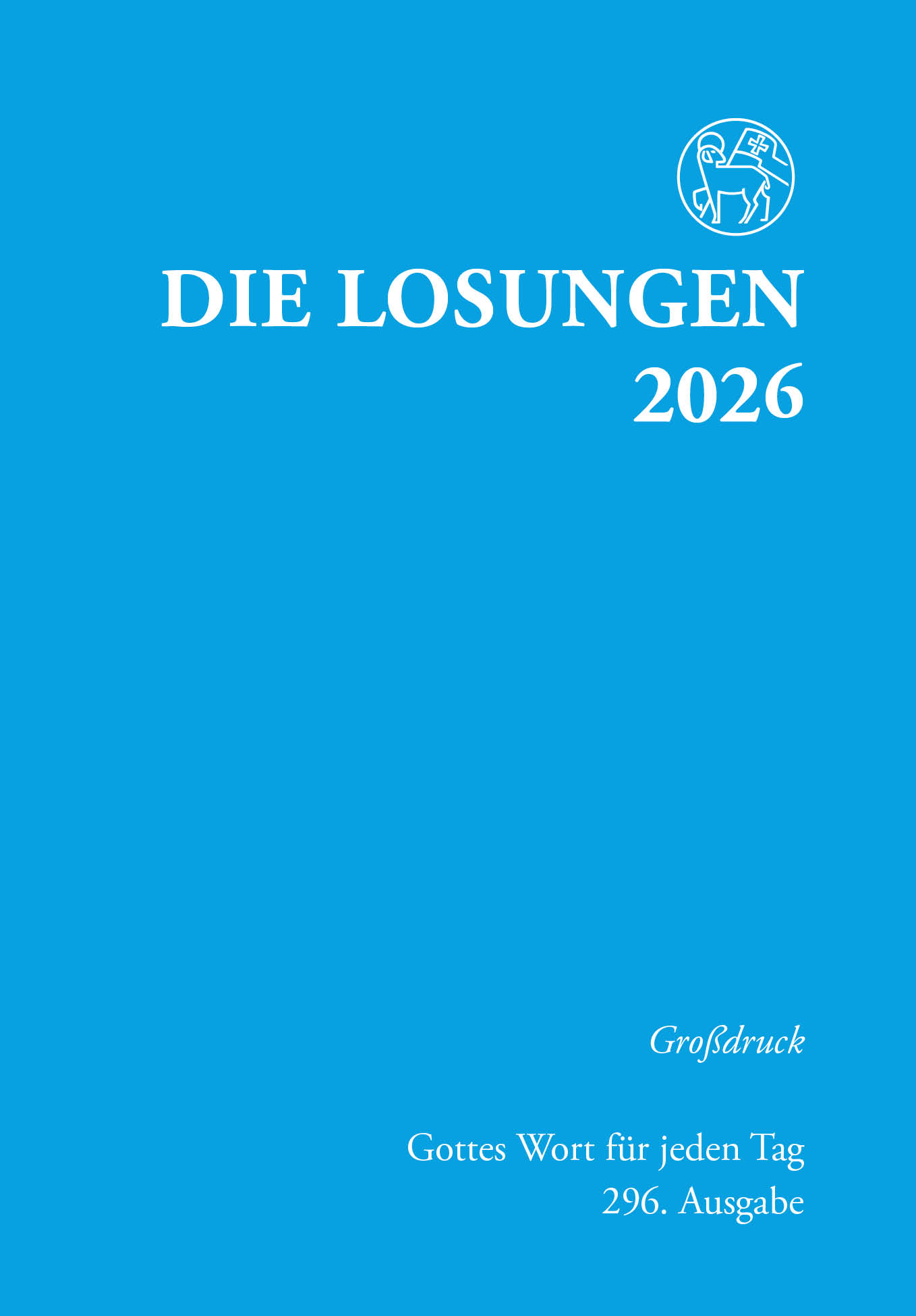 Cover-Abbildung für Losungen Deutschland 2026 / Die Losungen 2026 (Softcover/Paperback) (99999---978-3-7245-2775-6)