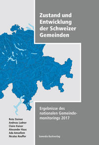 Zustand und Entwicklung der Schweizer Gemeinden