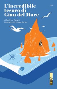 L'incredibile tesoro di Gian del Mare