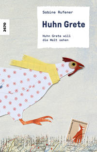 Huhn Grete will die Welt sehen - Cover