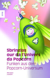 Sbrinzlas our da l'Univers da Popcorn