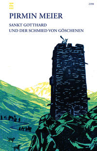 Sankt Gotthard und der Schmied von Göschenen