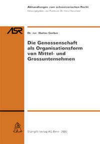 Die Genossenschaft als Organisationsform von Mittel- und Grossunternehmen