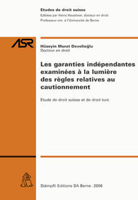 Les garanties indépendantes examinées à la lumière des règles relatives au cautionnement