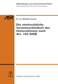 Die strafrechtliche Verantwortlichkeit des Unternehmens nach Art. 102 StGB