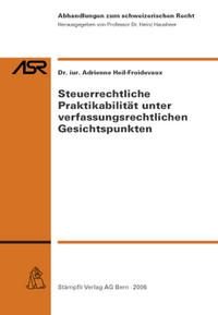 Steuerrechtliche Praktikabilität unter verfassungsrechtlichen Gesichtspunkten