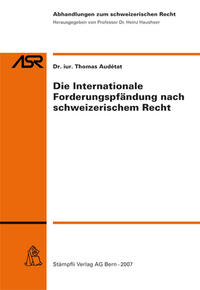 Die Internationale Forderungspfändung nach schweizerischem Recht